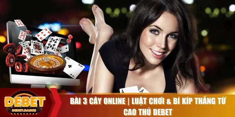 Bài 3 cây online